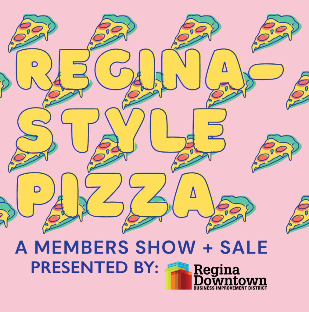 Neutral Ground ARC proudly presents Regina Style-Pizza: A Members Show & Sale, to be held on July 17-August 14, 2021. 