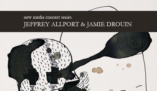 Concert: Jeffery Allport and Jamie Drouin
March 17, 2012