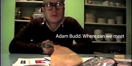 Where can we meet
January 20 - February 17, 2007
Adam Budd
Opening Reception: Saturday, January 20, 2007 at 8:00 pm