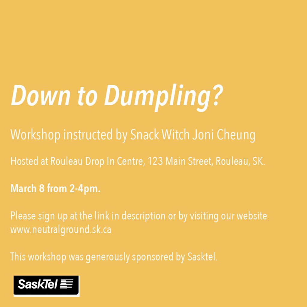 Down to Dumpling?
Instructor: Snack Witch Joni Cheung 
March 8, 2025 | 2-4 PM
Rouleau Drop In Centre