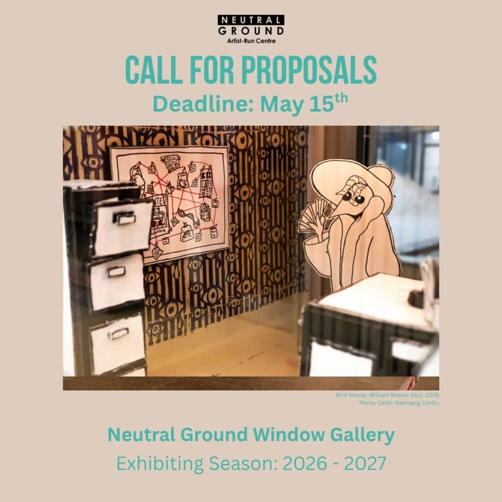 Call for Proposals:
Neutral Ground Window Gallery
2026-2027
DEADLINE EXTENDED: May 15, 2026